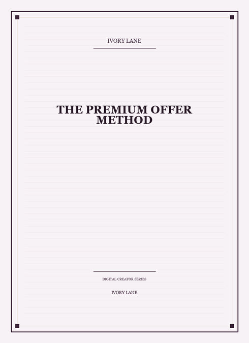 The Premium Offer Method