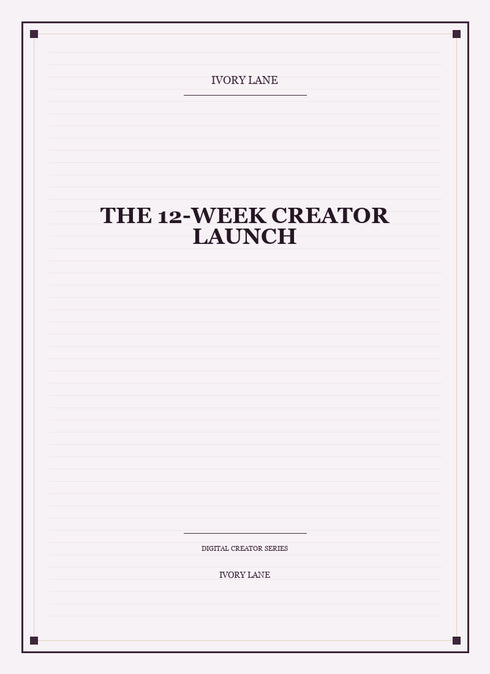 The 12-Week Creator Launch