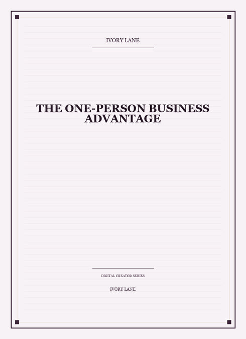 The One-Person Business Advantage